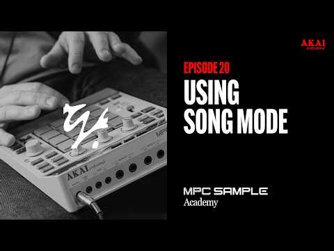 Getting Started with MPC Sample | How to use Song Mode