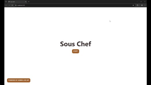 Sous Chef Demo for Gemini Live Agent Challenge 2026