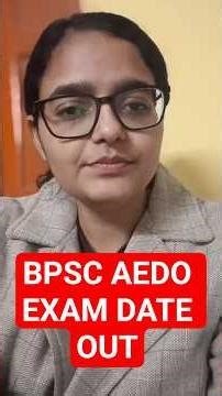 BPSC AEDO Exam Date Out | BPSC AEDO Exam Date Latest Update #bpscaedoexam #bpsclatestnews