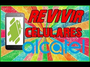 CELULAR MUERTO Revivir o Actualizar Alcatel One Touch