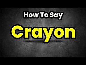 How To Pronounce Crayon? (CORRECTLY) Meaning & Pronunciation