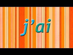 Avoir (to have) - Conjugaison en musique