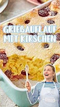Grießauflauf mit Kirschen🍒😋#rezept