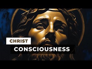 Christ Consciousness Explained: The Divine Path Within