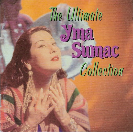 Yma Sumac - The Ultimate Yma Sumac Collection