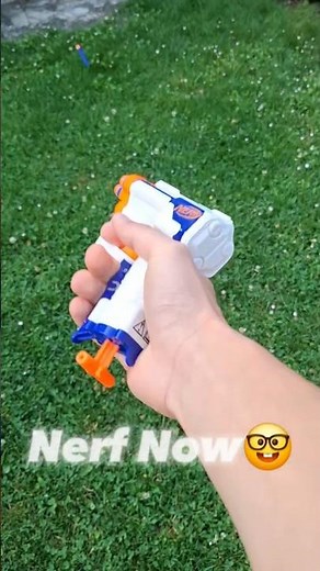 Nerf Now🫩 VS Then😃 #nerf #thenandnow