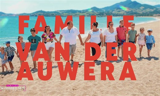 Familles nombreuses : la vie en XXL - Famille Van Der Auwera : Nouvelle vie avec nos 11 enfants