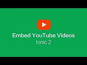 Using the DomSanitizer to Embed YouTube Videos in Ionic 2 / Angular Applications