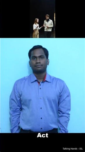 How to Say "Act" in Sign Language | ISL | #Shorts