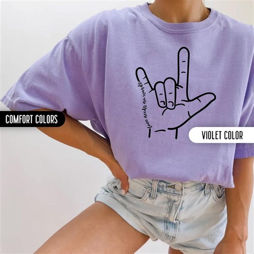Sign Language Love Shirt ASL Comfort Colors Shirt Love Needs No Words Shirt Valentines Day Gifts Hand Sign ASL Gifts Valentines Day Shirts - Etsy
