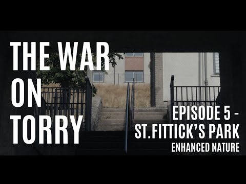 War on Torry: Episode 5 - Enhanced Nature