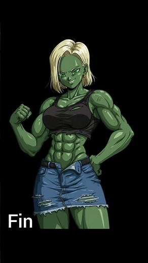 BigHouseOfLove: Android 18 Hulk Out Sequence