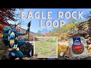 3 Days Backpacking Eagle Rock Loop | Arkansas Hiking Vlog