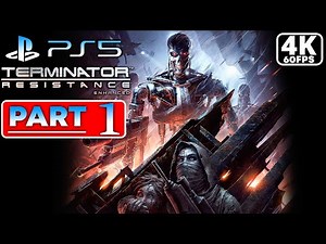 TERMINATOR RESISTANCE ENHANCED PS5 Gameplay Walkthrough PART 1 (4K/60FPS) - No Commentary