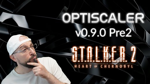 Update OptiScaler 0.9.0 for Any Game – S.T.A.L.K.E.R. 2! 🚀
