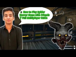 😱 Spider Horror Multiplayer Tutorial | Play with Friends Easily!