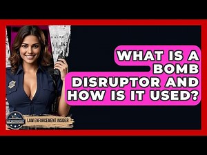 What Is A Bomb Disruptor And How Is It Used? - Law Enforcement Insider