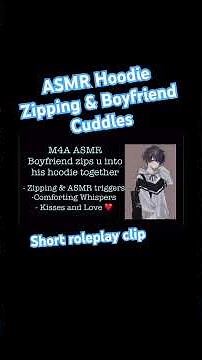 M4A ASMR Hoodie Zipping sounds & Boyfriend Cuddles [roleplay short] #asmrboyfriend #asmrcomfort
