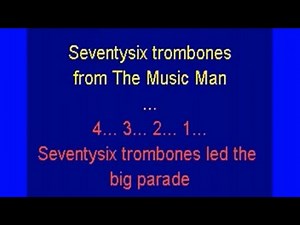 76 trombones from Music Man