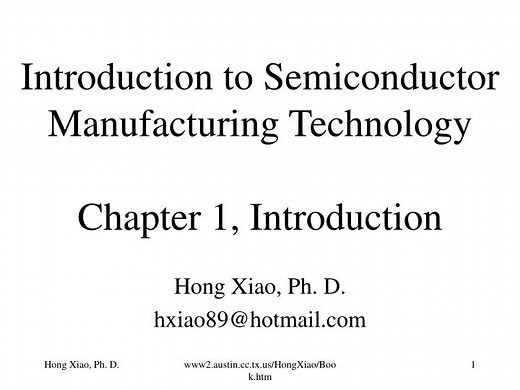 Introduction to Semiconductor Manufacturing Technology Chapter 1, Introduction - SlideServe