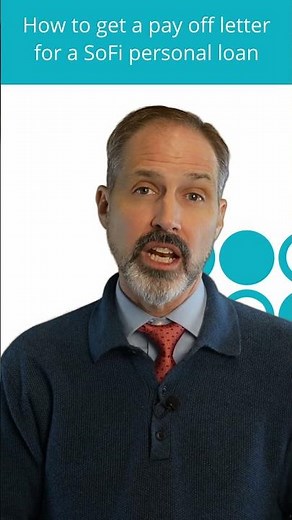 How to Get a SoFi Personal Loan Payoff Letter: Step-by-Step Guide