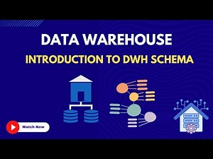 17. Introduction to DWH Schema