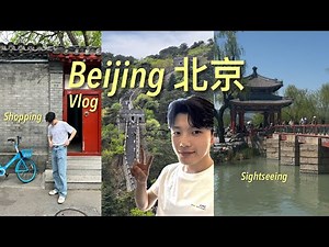 A Week Exploring Beijing 🏯 Sightseeing, Eating, Shopping, and More!