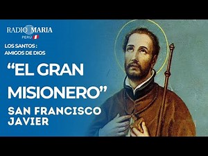 San Francisco Javier: El Misionero que Transformó Oriente