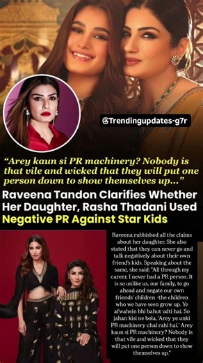 Raveena Tandon reacts to daughter Rasha Thadani using negative PR against star kids 😱 #rashathadani