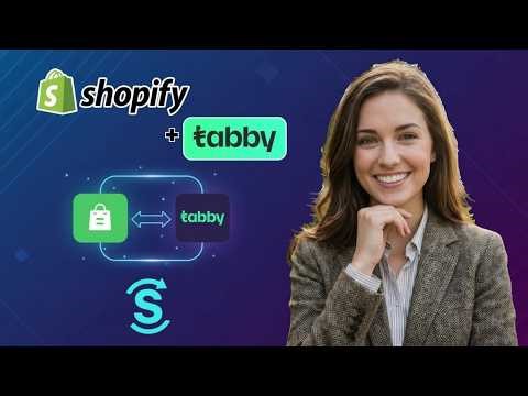 Comment intégrer Tabby avec Shopify (Guide Complet 2026)