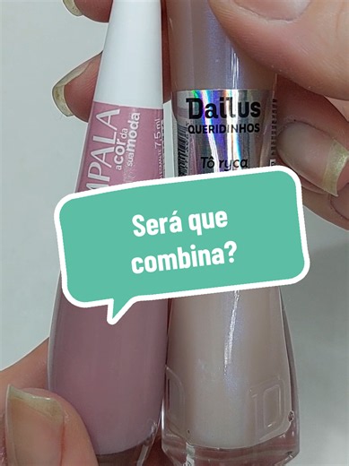 Será que combina? Como combinar esmalte Afeto (Impala) e Tô Rica (Dailus)