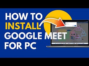 How To Install Google Meet for Pc 2025 | Download & Setup Guide (Laptop/Windows/Mac)