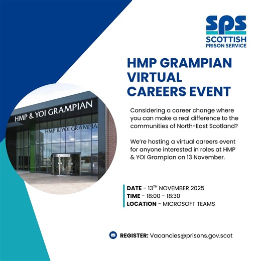 Considering a career change where you can make a real difference to the communities of North-East Scotland? We’re hosting a virtual careers event for anyone interested in roles at HMP & YOI Grampian, on 13 November. Join us from 18:00-18:30 on Microsoft Teams to hear more about the opportunities we have on offer. Interested? Register for the event by emailing: Vacancies@prisons.gov.scot | Scottish Prison Service