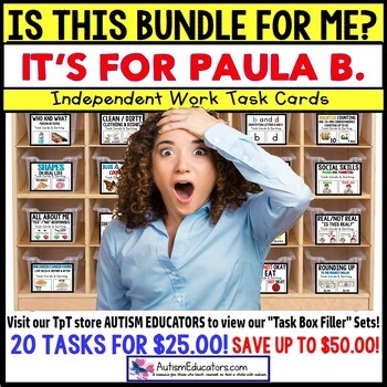 AUTISM EDUCATORS Custom Task Boxes Activities BUNDLE for PAULA B.