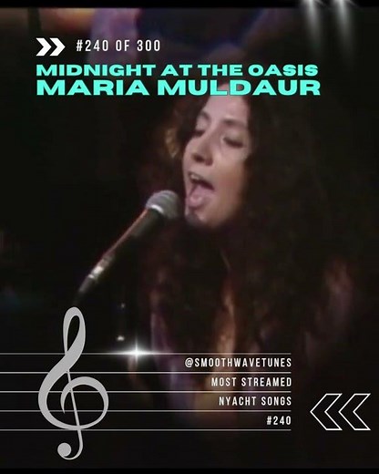 👉 #240 | Maria Muldaur – Midnight at the Oasis (1973) | Most Streamed Nyacht Songs