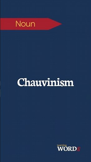 Chauvinism | Excessive or prejudiced loyalty to a group