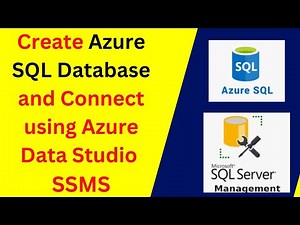 How to create Azure SQL Database and Connect with Azure Data Studio and SSMS 20 step by step