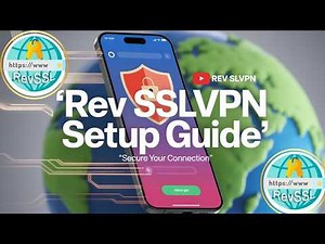 Install & Configure Rev SSLVPN App for Privacy and Security