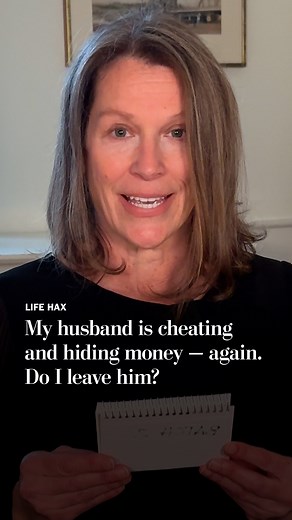 In place of today's live chat, please enjoy our new Life Hax video series where Carolyn answers reader questions on camera. Here, she offers her advice on what actions to take about a husband cheating and hiding money... for a second time. | Carolyn Hax, Advice Columnist