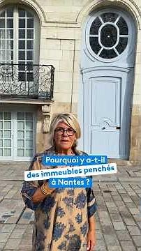 Nantes' Leaning Buildings: Why Don't They Collapse?