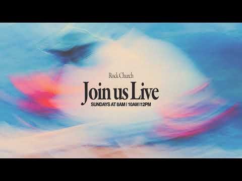 Rock Church LIVE - 8am Need prayer or want to take a NEXT STEP? Text NEXTSTEPS to 52525