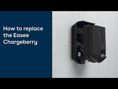 How to replace the Chargeberry - Easee FAQ