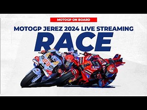 LIVE RACE MotoGP Moto2 Moto3 Jerez 2024 Gran Premio Estrella Galicia On Board Footage