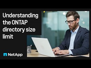Understanding the ONTAP directory size limit