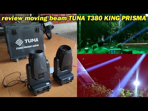 POLL LIGHT !! MOVING BEAM TUNA T380 KING PRISMA REVIEW