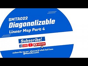 SMTA022 Diagonalizable Matrix Problems