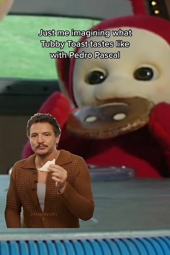 Daydreaming about Eating Tubby Toast with Po and Pedro Pascal