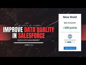 🧠 Improve Data Quality in Salesforce — Stop Duplicates Before They Start! 🧠 Complete Trailhead Guide