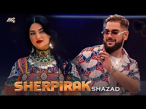 Shazad - Sherpirak feat. Yalda Wamee (Official Video) [4K] شهزاد - شیرپیرک