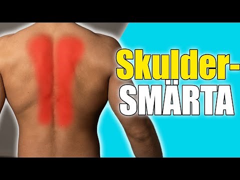 Smärta Runt Skulderblad - 3 Enkla Övningar